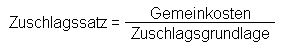 Berechnung des Zuschlagssatzes für Gemeinkosten Berechnung des Zuschlagssatzes für Gemeinkosten